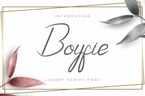 Boyfie: The Script Font That Humanizes Your Campaigns