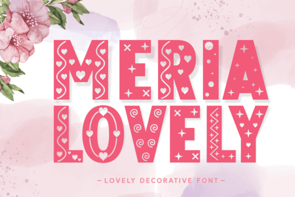 Meria Lovely: A Decorative Font for Small Business Branding